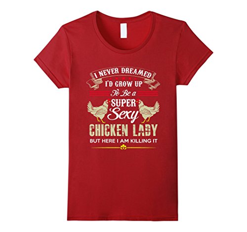 Chicken Lady T-Shirt - Super Sexy Chicken Lady
