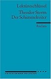 Theodor Storm: Der Schimmelreiter - Lekt&uuml;reschl&uuml;ssel - Theodor Storm
