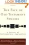 Face of Old Testament Studies, The: A Survey of Contemporary Approaches