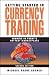 Getting Started in Currency Trading: Winning in Today s Hottest Marketplace (Getting Started In.....)