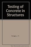 The testing of concrete in structures