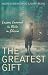 The Greatest Gift: Lessons Learned From Exile in Siberia