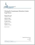 Closing the Guantanamo Detention Center: Legal Issues - CRS Report