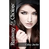 Runaway Choices - A Christian Speculative Fiction Novel