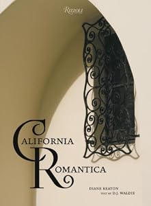 California Romantica: Spanish Colonial and Mission-Style Houses BY:Lori Munoz