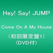 Come On A My House(初回限定盤1)(DVD付)