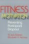 Fitness Motivation: Preventing Participant Dropout