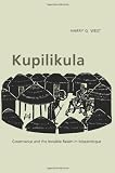 Kupilikula: Governance and the Invisible Realm in Mozambique