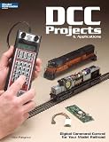 DCC Projects & Applications: Digital Command Control for Your Model Railroad   [DCC PROJECTS & APPLICAT] [Paperback]