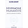 Hypnose humaniste - Voie de gu�rison et d'�veil
