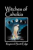 Witches of Cahokia
