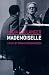 Nadia-Nadia Boulanger - Mademoiselle