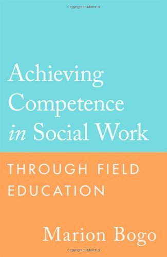 Achieving Competence in Social Work through Field Education