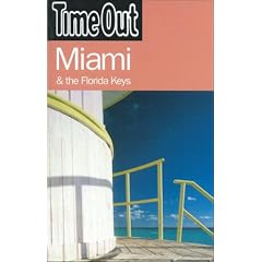Miami and the Florida Keys ("Time Out" Guides)