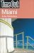 Miami and the Florida Keys ("Time Out" Guides)