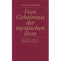 Vom Geheimnis der mystischen Rose