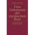 Vom Geheimnis der mystischen Rose