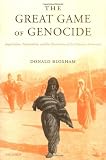 The Great Game of Genocide