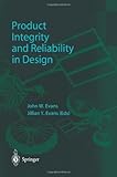 Product Integrity and Reliability in Design