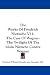 The Works Of Friedrich Nietzsche V11: The Case Of Wagner: The Twilight Of The Idols; Nietsche Contra Wagner