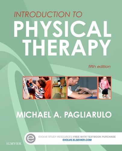 Introduction to Physical Therapy, 5e Introduction to Physical Therapy, 5e