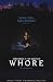 Whore - Movie Poster / Print -- Custom Framing Available