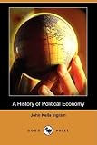 A History of Political Economy (Dodo Press)