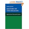 History of the Balkans, Vol. 1: Eighteenth and Nineteenth Centuries (Joint Committee on Eastern Europe Publication Series)