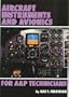 Aircraft Instruments and Avionics for A&P Technicians/Order No Js312666