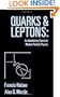 Quarks and Leptons: An Introductory Course in Modern Particle Physics
