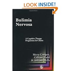 Bulimia Nervosa: A Cognitive Therapy Programme for Clients: A Cognitive Manual