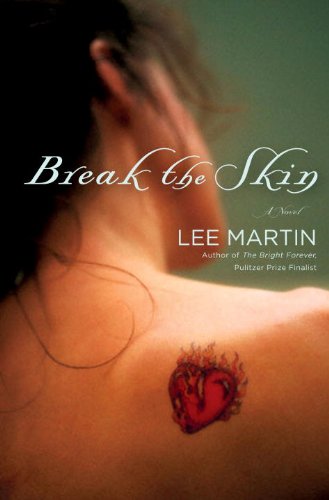 Break the Skin: A Novel