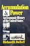 Accumulation and Power: An Economic History of the United States