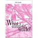 What a wonderful world!: 2