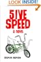 5IVE SPEED - A NOVEL