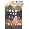 Fresh Air Fiend: Travel Writings