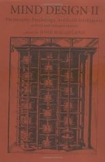 Mind Design II: Philosophy, Psychology, and Artificial Intelligence