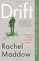 Drift: The Unmooring of American Military Power