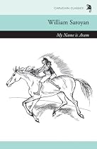My Name Is Aram (Capuchin Classics)