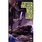Arthur War Lord by Dafydd Ab Hugh