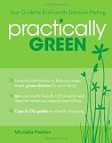 Practically Green: Your Guide to Ecofriendly Decision-Making