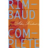 Rimbaud Complete (Modern Library Classics) ~ Arthur Rimbaud