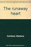 The runaway heart
