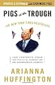 Pigs at the Trough: How Corporate Greed and Political Corruption Are Undermining America