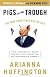 Pigs at the Trough: How Corporate Greed and Political Corruption Are Undermining America