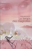 Le temps des magnolias