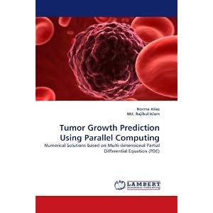 Tumor Growth Prediction Using Parallel Computing: Numerical Solutions based on Multi-dimensional Partial Differential Equation (PDE)