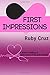 First Impressions: A modern retelling of Jane Austen's Pride and Prejudice