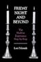 Friday Night and Beyond: The Shabbat Experience Step-by-Step