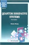 Quantum Dissipative Systems (Series in Modern Condensed Matter Physics) (Series in Modern Condensed Matter Physics)